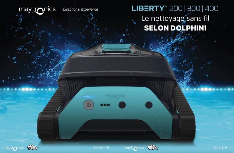 Dolphin LIBERTY, la dernière avancée en matière de robots de piscine : une expérience de nettoyage sans fil Maytronics - Aquarev' Piscines - Manosque 04100